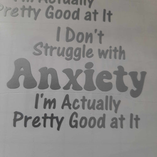 I Don't Struggle With Anxiety
