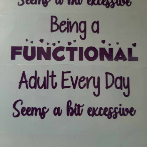 Being A Functional Adult