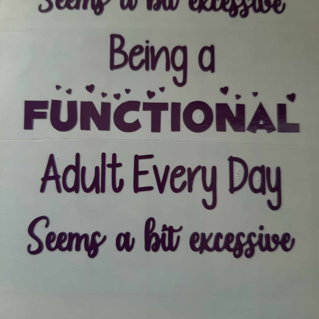 Being A Functional Adult