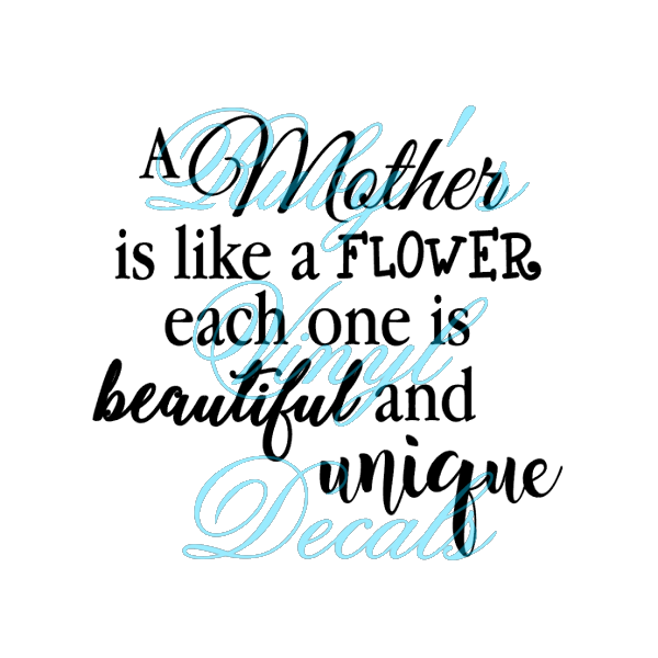 A Mother Is Like A Flower