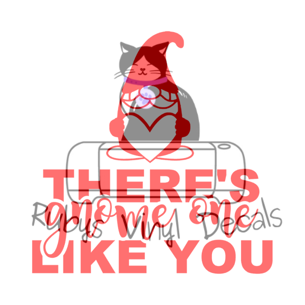 There's Gnome One Like You