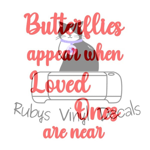 Butterflies Appear When Loved Ones Are Near