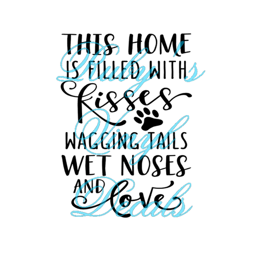 This Home Is Filled With Kisses
