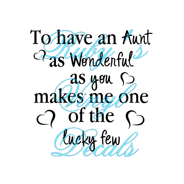 To Have An Aunt As Wonderful As You